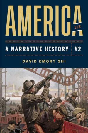 America: A Narrative History 11th Edition