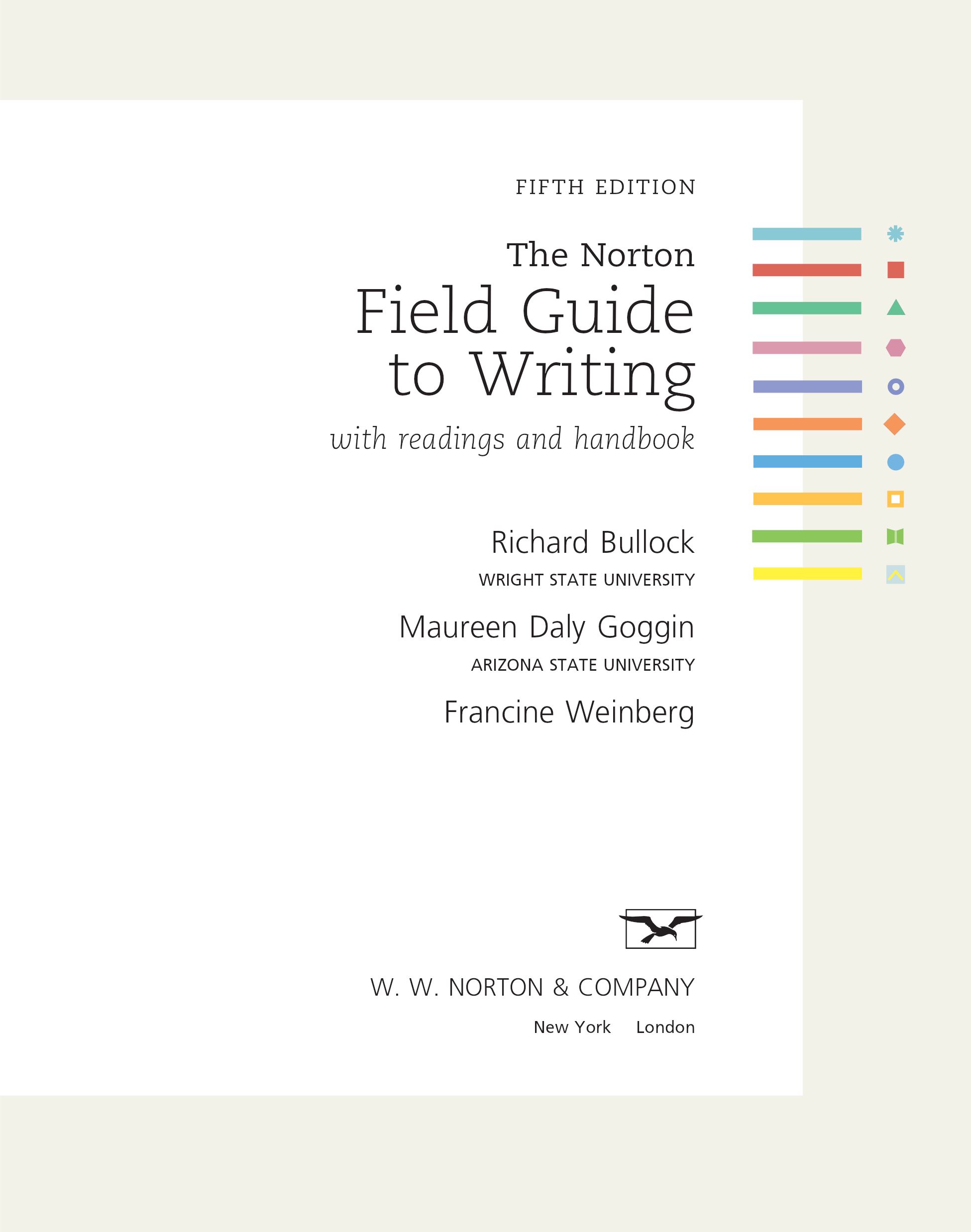 The Norton Field Guide to Writing with readings and handbook, 5E page 4
