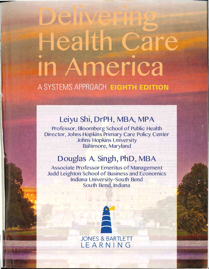 delivering healthcare in america a systems approach 8th by Leiyu Shi