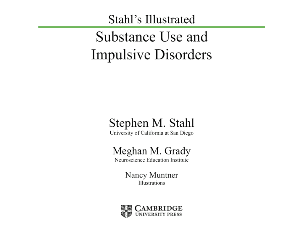 Stahl's Illustrated Substance Use and Impulsive Disorders_page_2