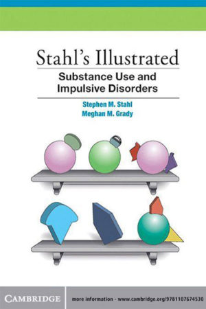 Stahl's Illustrated substance use and impulsive disorders PDF