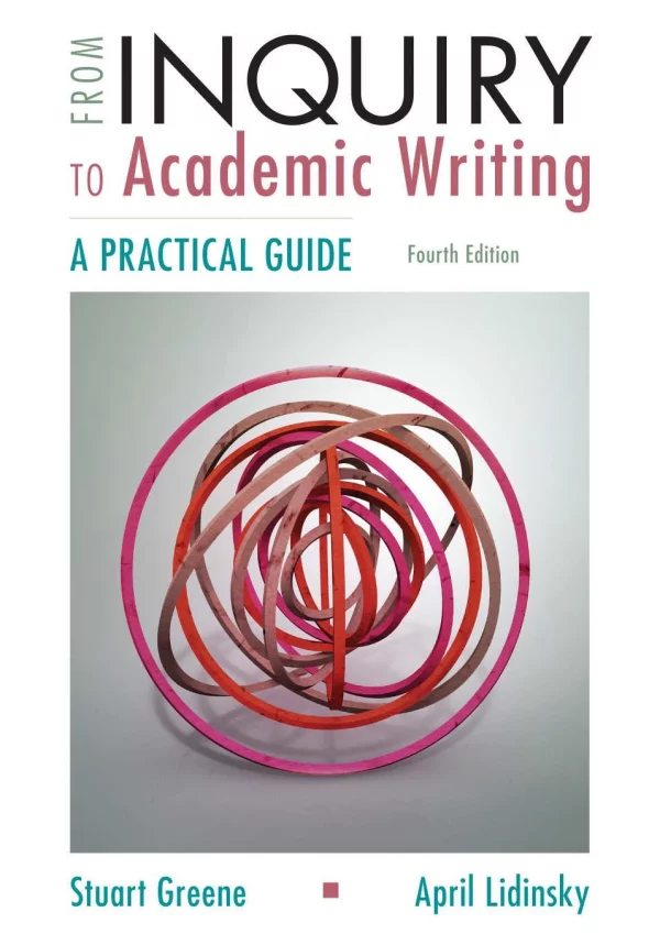 From Inquiry To Academic Writing A Practical Guide 4th Edition